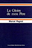 Book La Gloire de Mon Pere: Souvenirs D'Enfance 1 (Modern World Literature) (French Edition) free