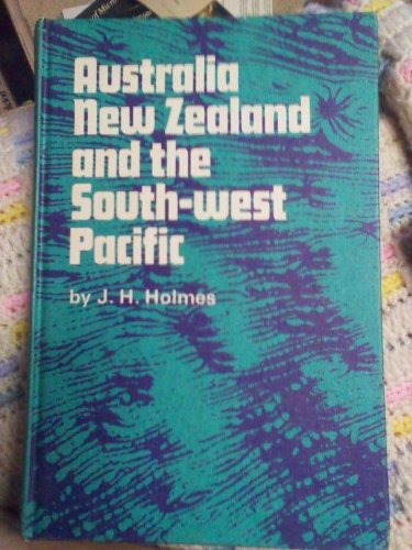 Book Australia, New Zealand And The South-west Pacific, (nelson's Geography Texts) free