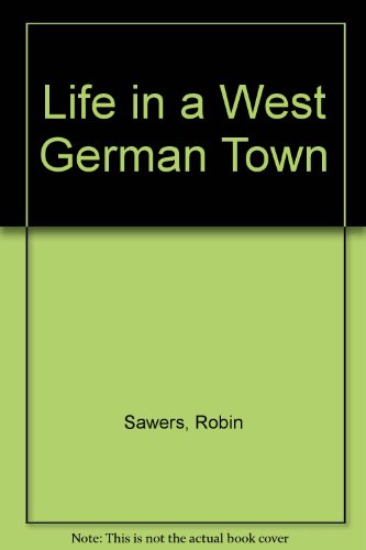 Book Life In A West German Town free
