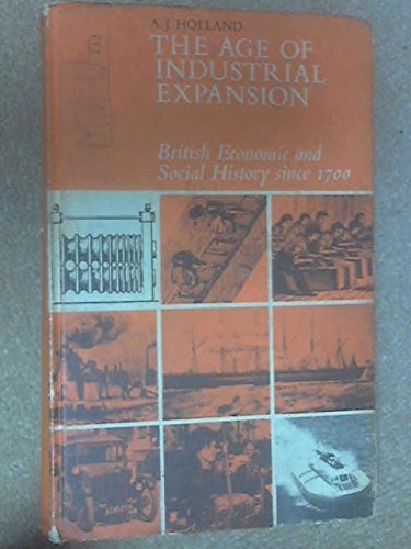 Book The age of industrial expansion: British economic and social history since 1700 (British history) free