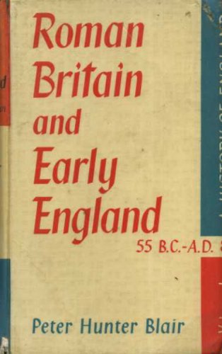 Book ROMAN BRITAIN AND EARLY ENGLAND 55 BC - AD 871 free