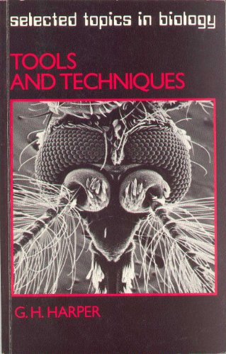 Book Tools and Techniques (Selected topics in biology) free
