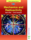 Book Mechanics and Radioactivity (Nelson Advanced Science: Physics) free