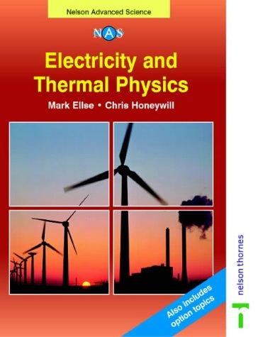 Book Electricity and Thermal Physics (Nelson Advanced Science: Physics) free