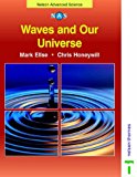 Book Waves and Our Universe (Nelson Advanced Science) free