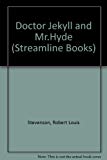 Book Doctor Jekyll and Mr.Hyde (Streamline Books) free