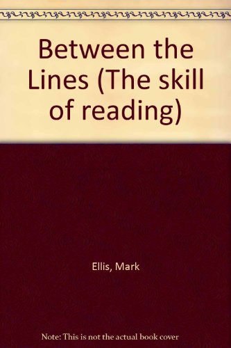 Book Between the Lines (The Skill of Reading) free