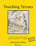 Book Teaching Tenses: Ideas for Presenting and Practising Tenses in English (ELT) free