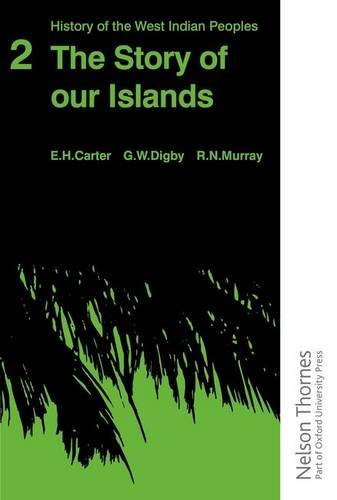 Book The Story of Our Islands (History of the West Indian Peoples) (Bk.2) free
