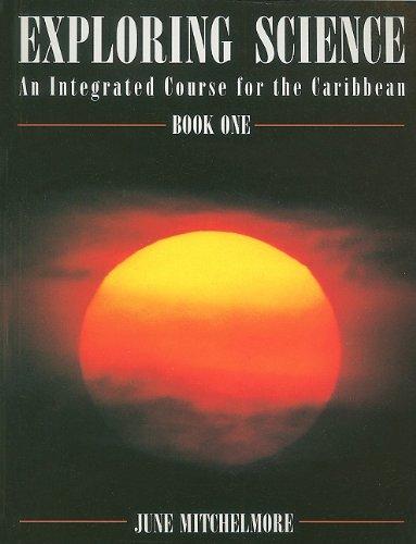 Book Exploring Science, Book One: An Integrated Course for the Caribbean (Bk. 1) free
