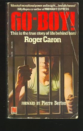 Book Go-boy!: The True Story of Life Behind Bars free