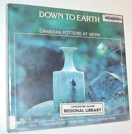 Book Down To Earth: Canadian Potters At Work free