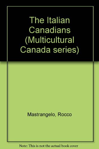 Book The Italian Canadians (multicultural Canada Series) free