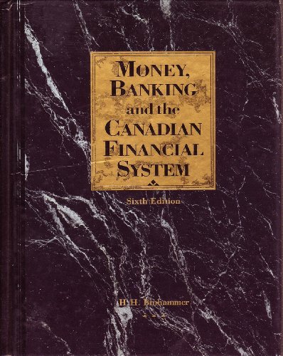 Book Money, Banking and the Canadian Financial System Sixth Edition free