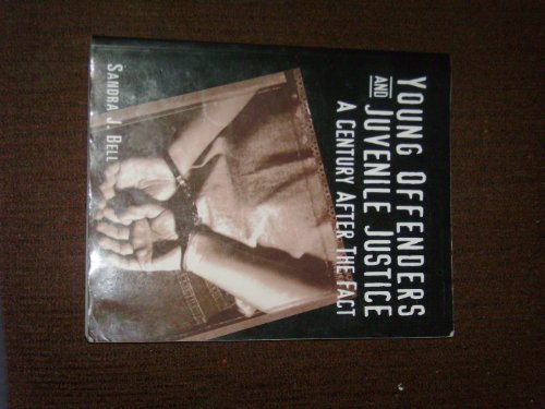 Book Young offenders and juvenile justice: A century after the fact free
