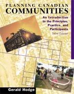 Book Planning Canadian Communities: An Introduction to the Principles, Practice and Participants free