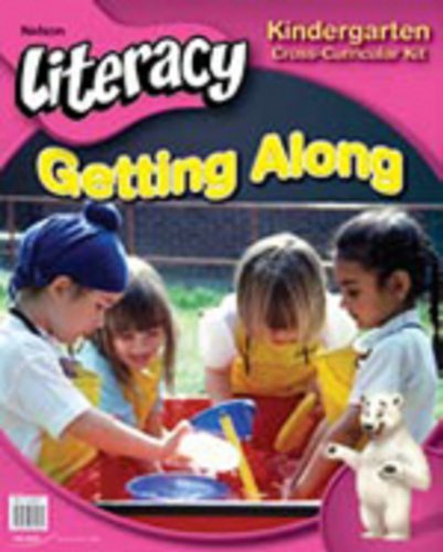 Book Nelson Literacy Kindergarten: Getting Along Cross-Curricular Kit free