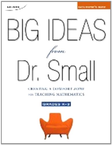 Book Big Ideas From Dr. Small: Creating A Comfort Zone For Teaching Mathematics, Grades K 3 free