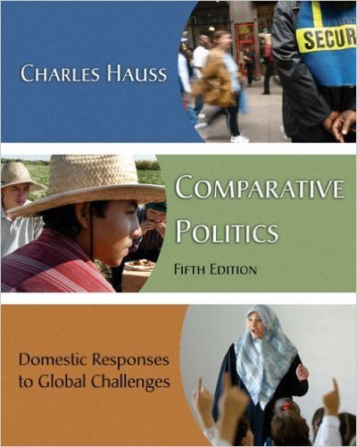 Book Comparative Politics: Domestic Responses To Global Challenges free