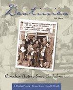 Book Destinies: Canadian History Since Confederation Fifth Edition free