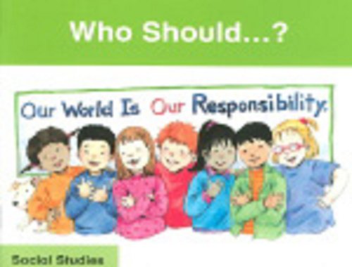 Book Who Should?: Inforead Social Studies: Rights And Responsibiliti free