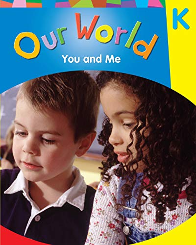 Book Our World - Grade K: You and Me, Big Book free