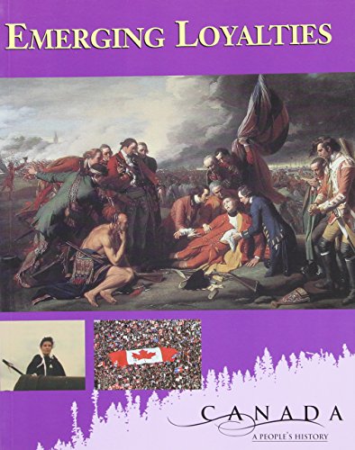 Book Canada: A People's History - Emerging Loyalties: Student Edition free