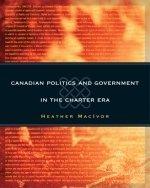 Book Canadian Politics And Government in the Charter Era free
