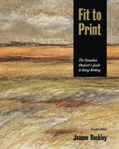 Book Fit to Print, the Canadian Student's Guide to Essay Writing free