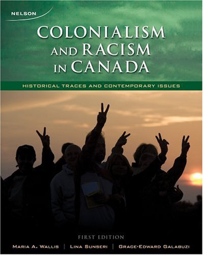 Book Colonialism and Racism in Canada: Historical Traces and Contemporary Issues free