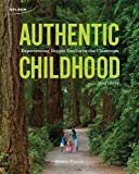 Book Authentic Childhood: Experiencing Reggio Emilia in the Classroom free