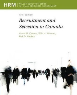 Book Recruitment and Selection in Canada (Nelson Series in Human Resources Management) free