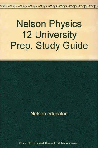 Book Nelson Physics 12 University Prep. Study Guide free