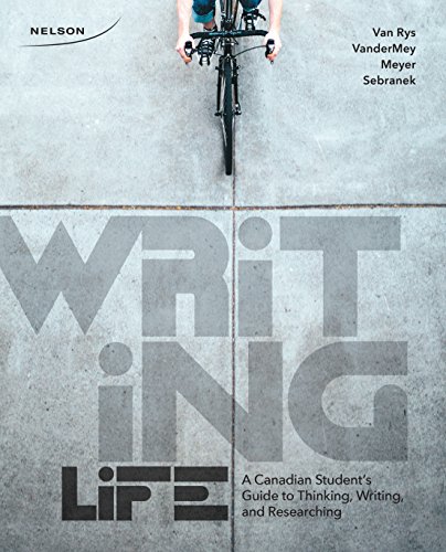 Book Writing Life: A Canadian Student?s Guide to Thinking, Writing and Researching free