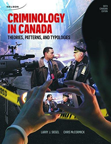 Book Criminology In Canada: Theories, Patterns, And Typologies free