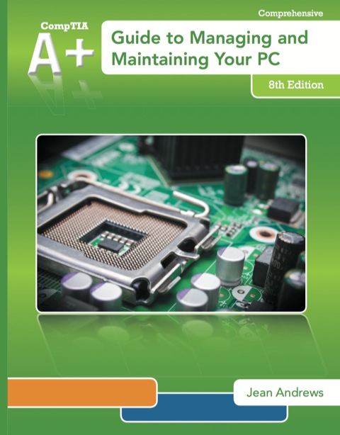 Book A+ Guide to Managing & Maintaining Your PC free