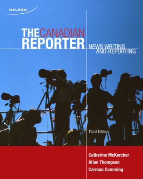 Book The Canadian Reporter: News Writing and Reporting free