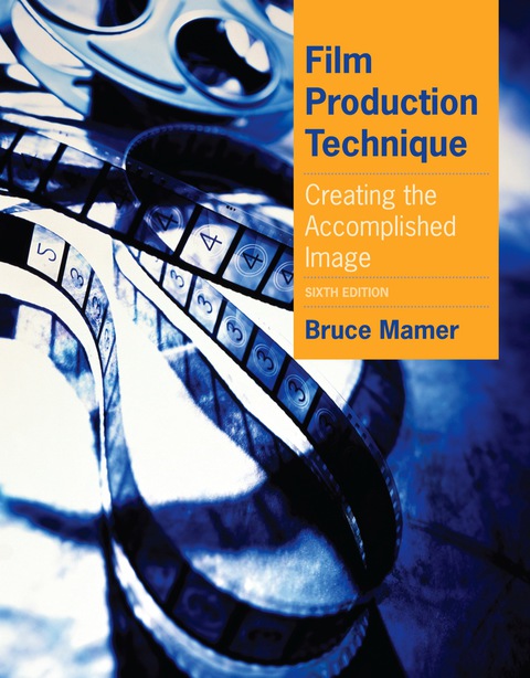 Book Film Production Technique: Creating the Accomplished Image free