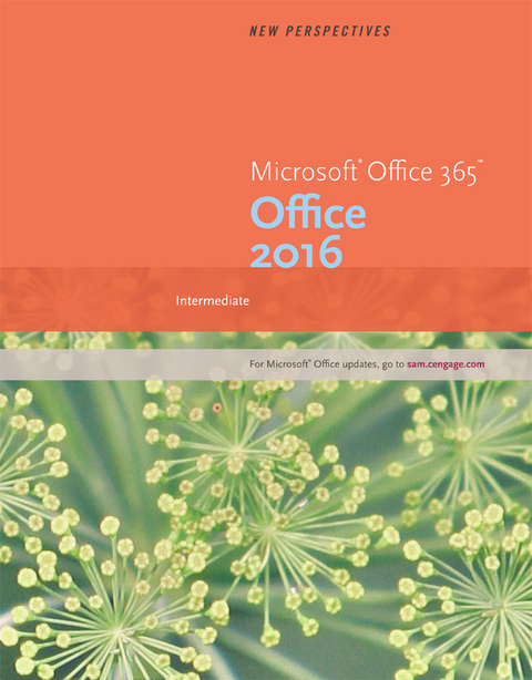 Book New Perspectives Microsoft® Office 365 & Office 2016: Intermediate free
