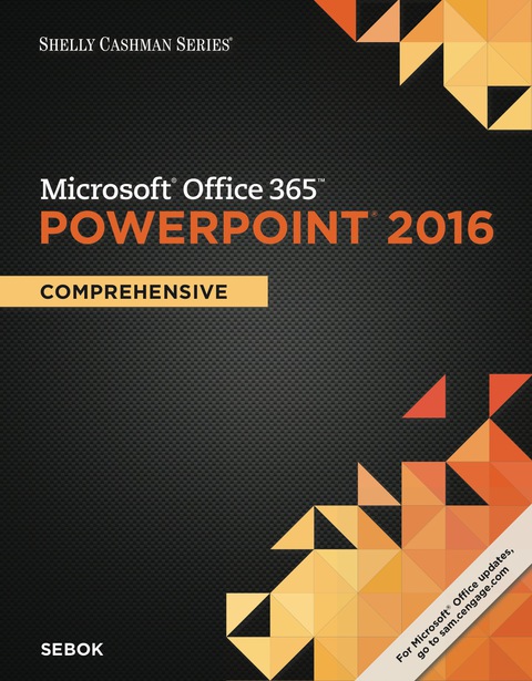 Book Shelly Cashman Series® Microsoft® Office 365 & PowerPoint 2016: Comprehensive free