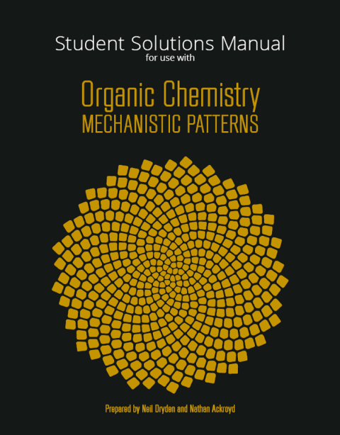 Book Student Solutions Manual for Ogilvie's Organic Chemistry Mechanistic Patterns free