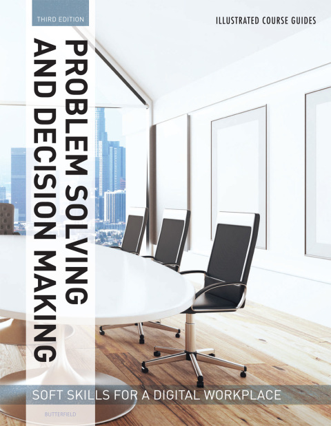 Book Illustrated Course Guides Problem Solving and Decision Making: Soft Skills for a Digital Workplace free