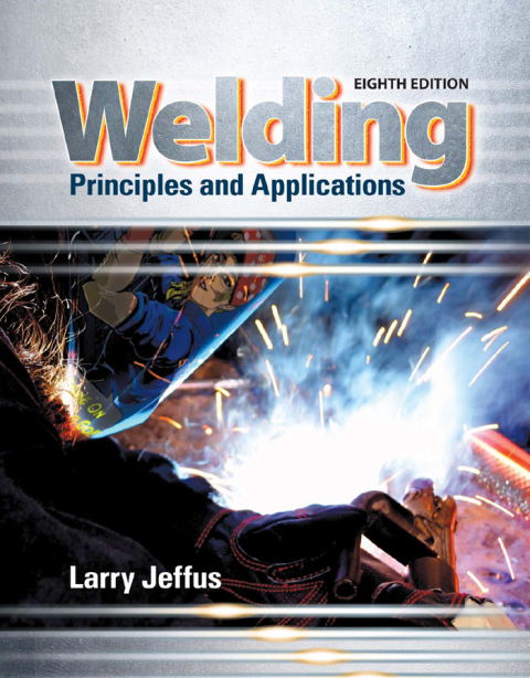 Book 3N3-EBK: WELDING PRINCIPLES & APPLICATIONS free