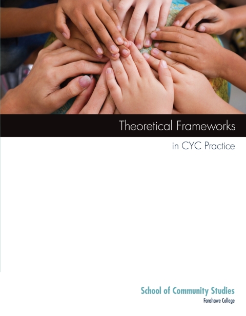 Book Custom eBook: Theoretical Frameworks in CYC Practice, Custom Edition, Fanshawe College free