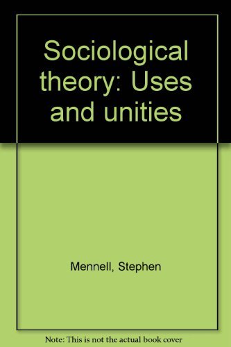 Book Sociological Theory, Uses And Unities free