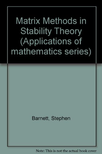 Book Matrix methods in stability theory (Applications of mathematics series) free