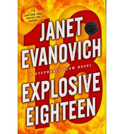 Book Explosive Eighteen. Signed by  Evanovich, Janet (Author) free