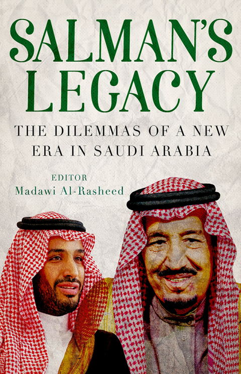Book Salman's Legacy: The Dilemmas of a New Era in Saudi Arabia free