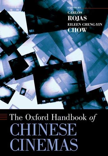 Book The Oxford Handbook of Chinese Cinemas (Oxford Handbooks) free