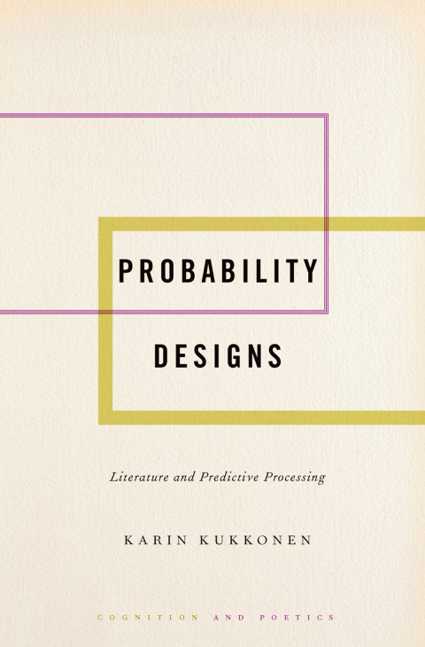 Book Probability Designs: Literature and Predictive Processing (Cognition and Poetics) free